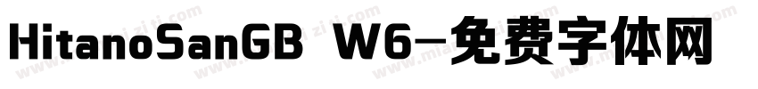HitanoSanGB W6字体转换